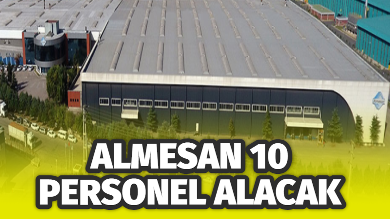 Almesan 10 personel alacak