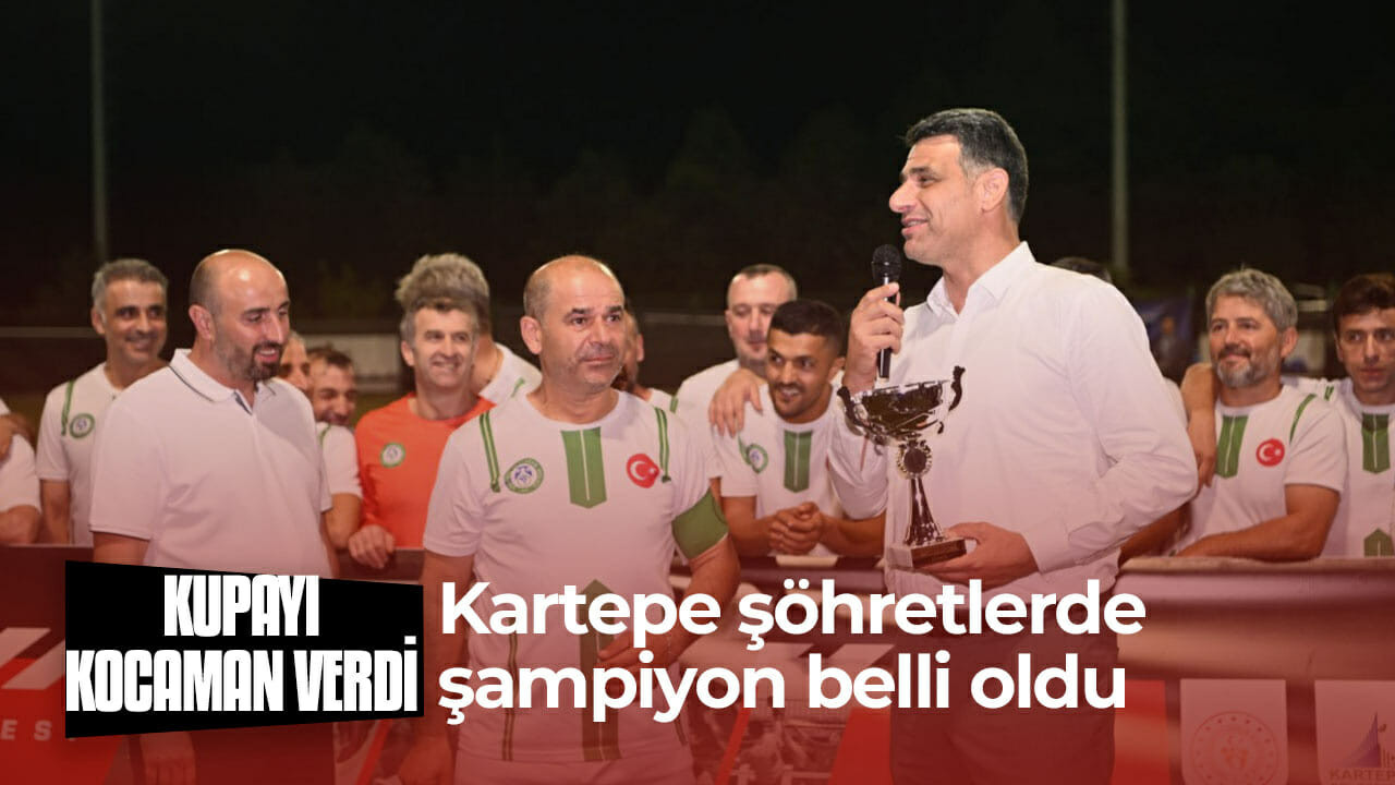 3.Kartepe Şöhretler Turnuvası’nda şampiyon Suadiyespor...