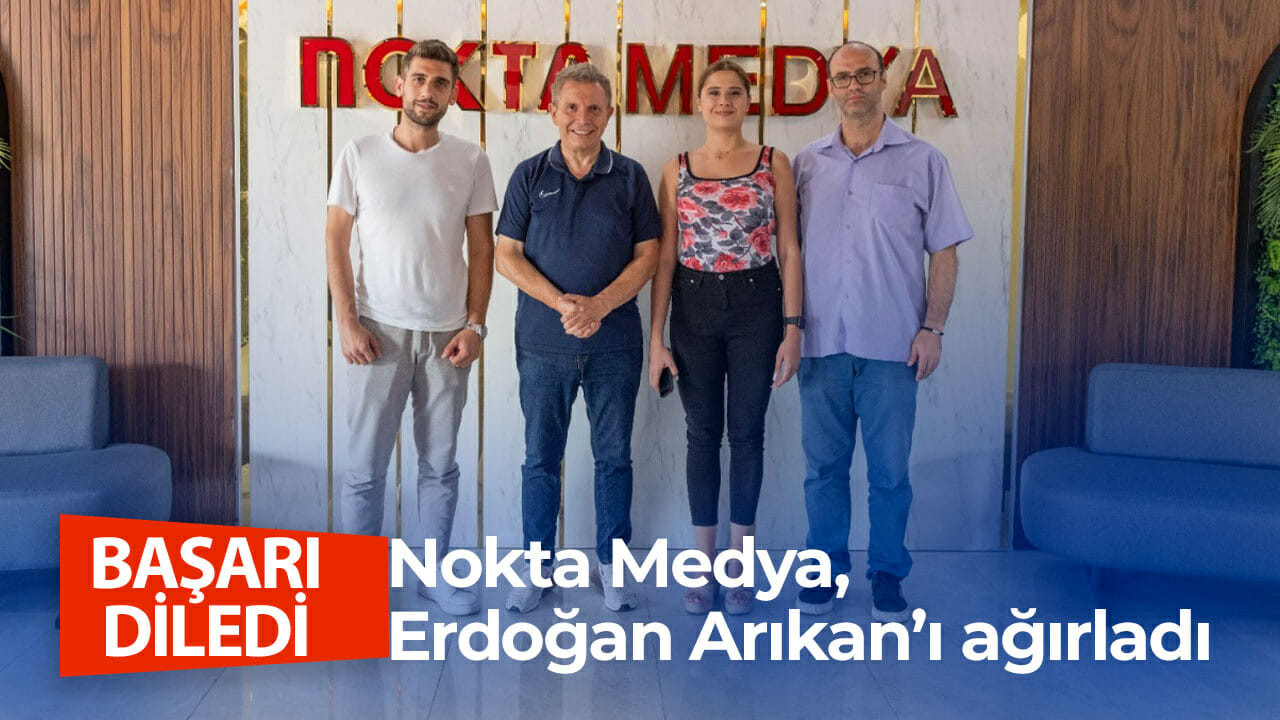 Nokta Medya, Erdoğan Arıkan’ı ağırladı