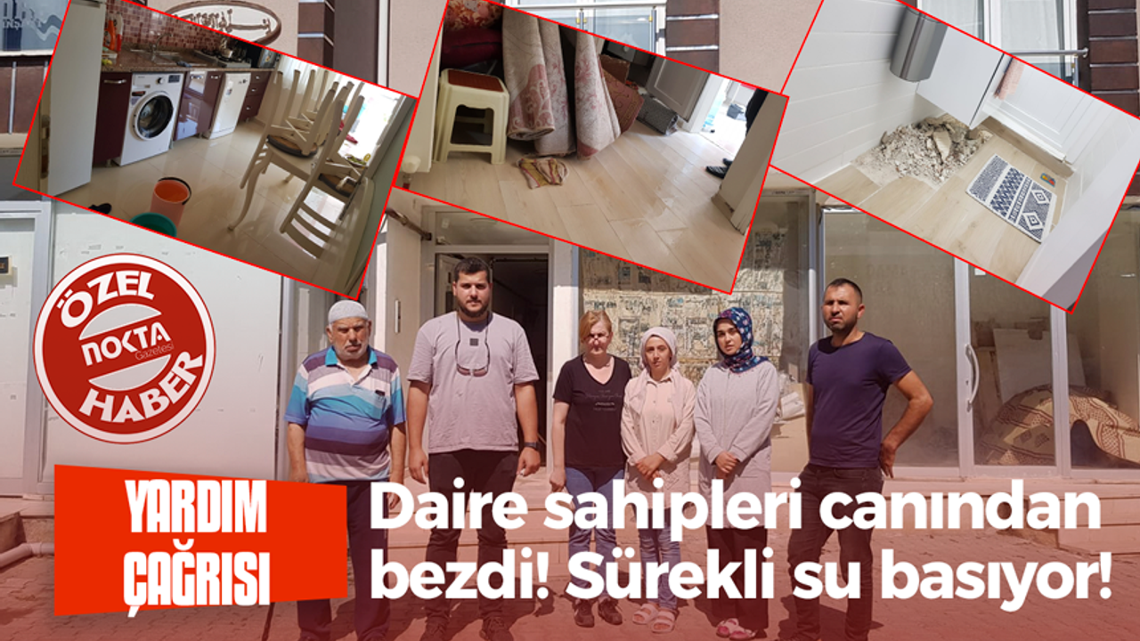 Daire sahipleri canından bezdi! Bu binayı sürekli su basıyor