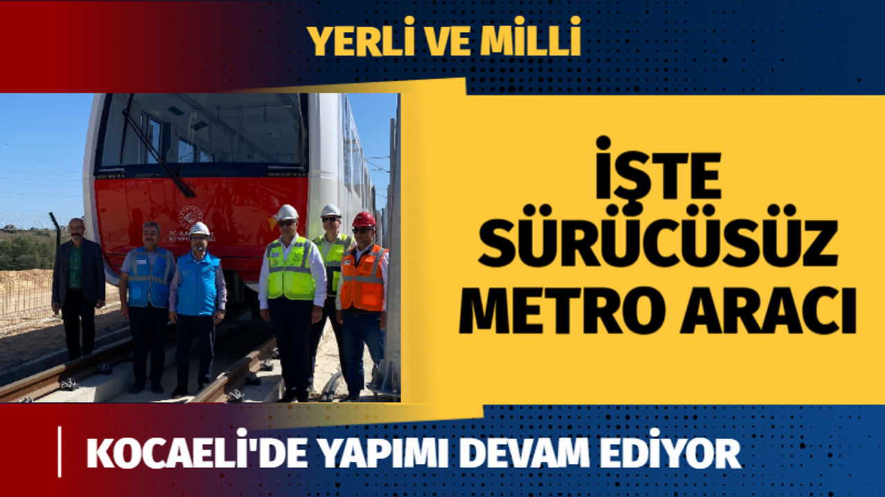 İşte bu da sürücüsüz metro aracı