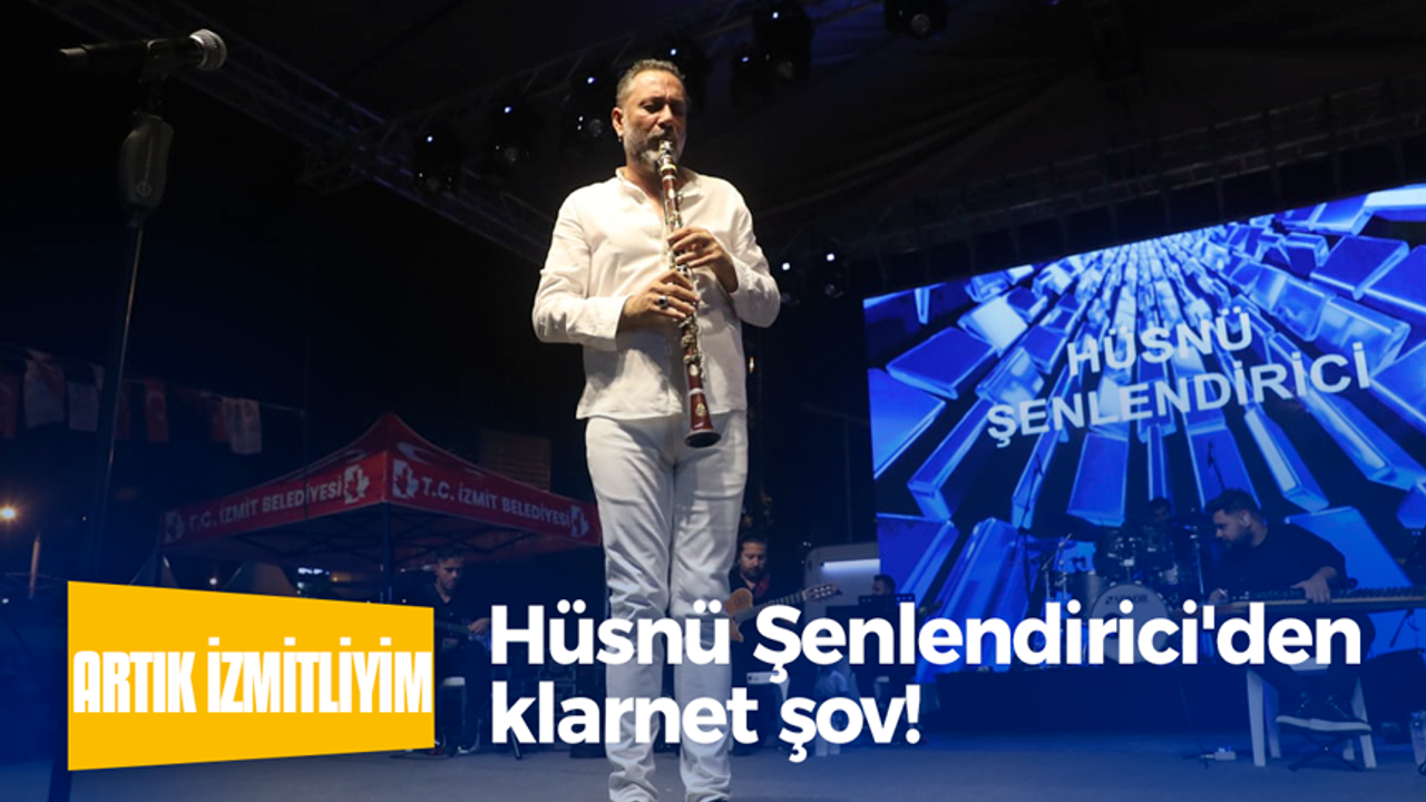 Hüsnü Şenlendirici'den klarnet şov!