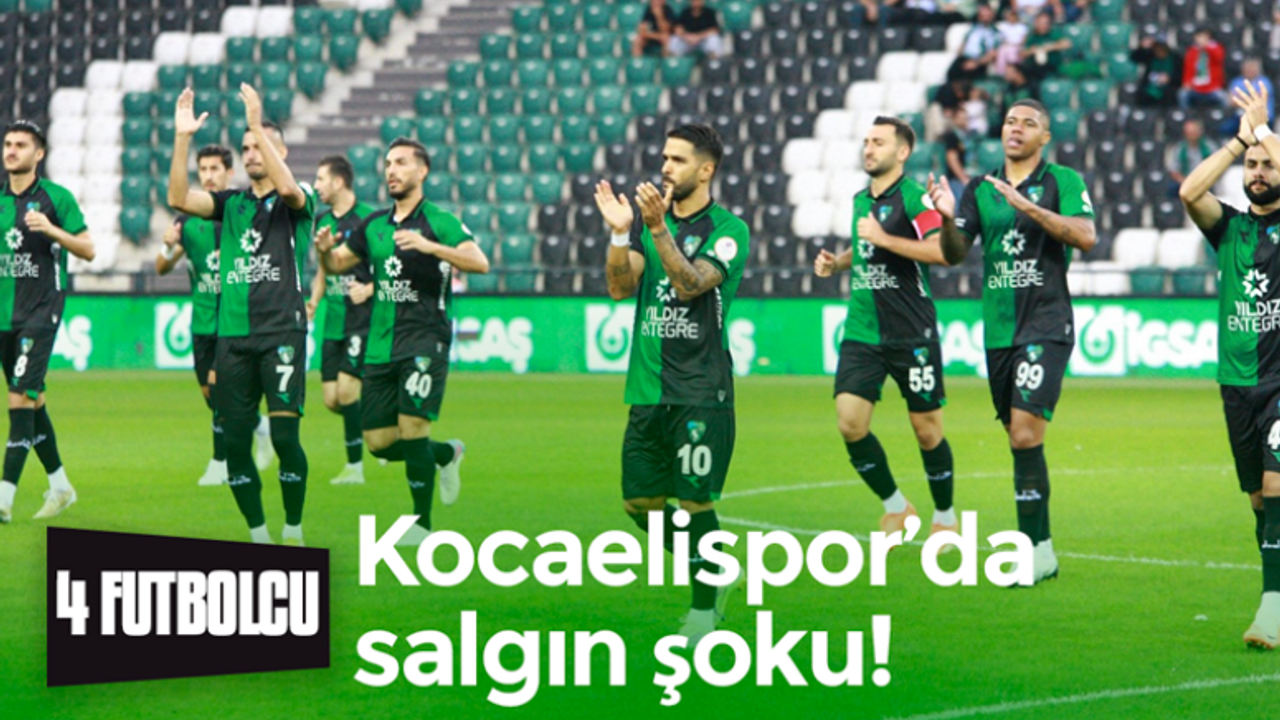 Kocaelispor’da salgın şoku! 4 futbolcu…