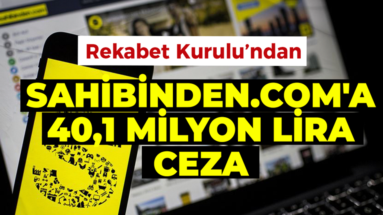 Rekabet Kurulu'ndan sahibinden.com'a 40,1 milyon lira ceza