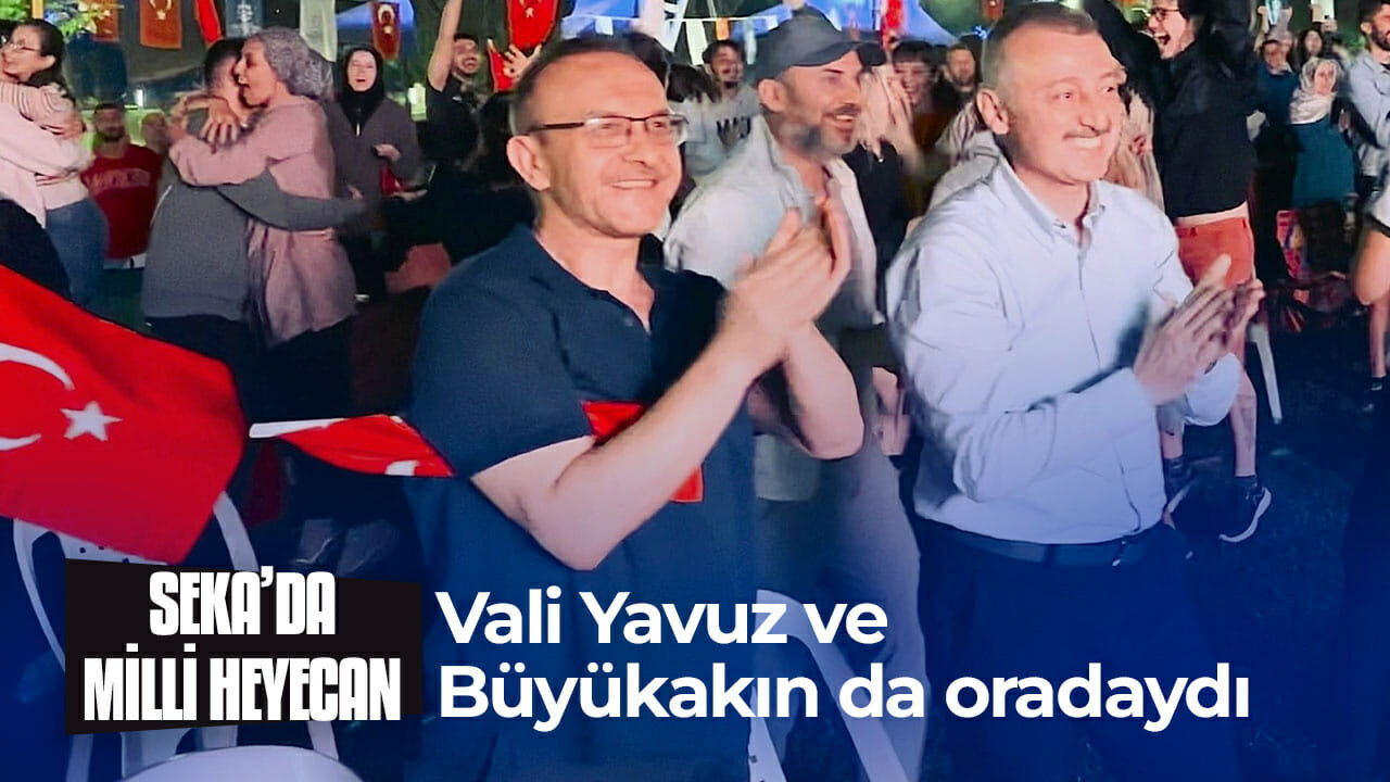 SEKA Park'ta Milli Heyecan... Vali Yavuz ve Büyükakın da oradaydı