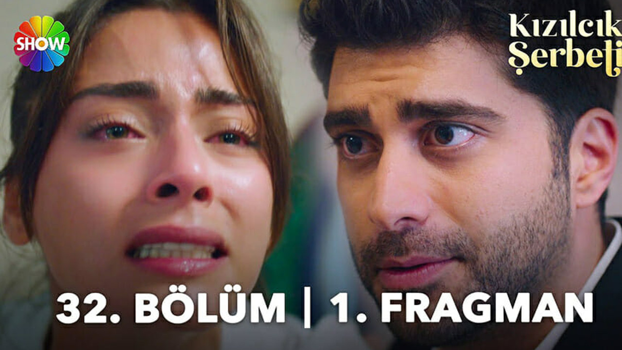 Kızılcık Şerbeti Yeni Bölüm Fragmanı, Kızılcık Şerbeti 32 Bölüm İzle