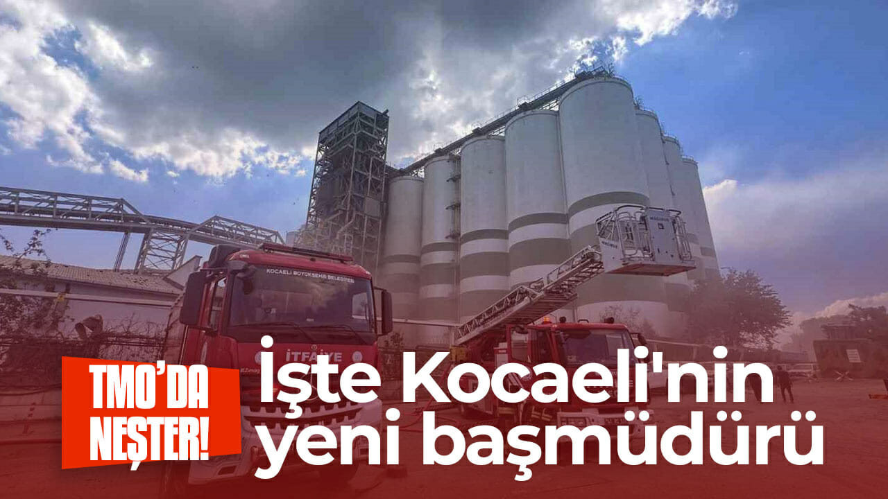 TMO'da neşter! İşte Kocaeli'nin yeni başmüdürü