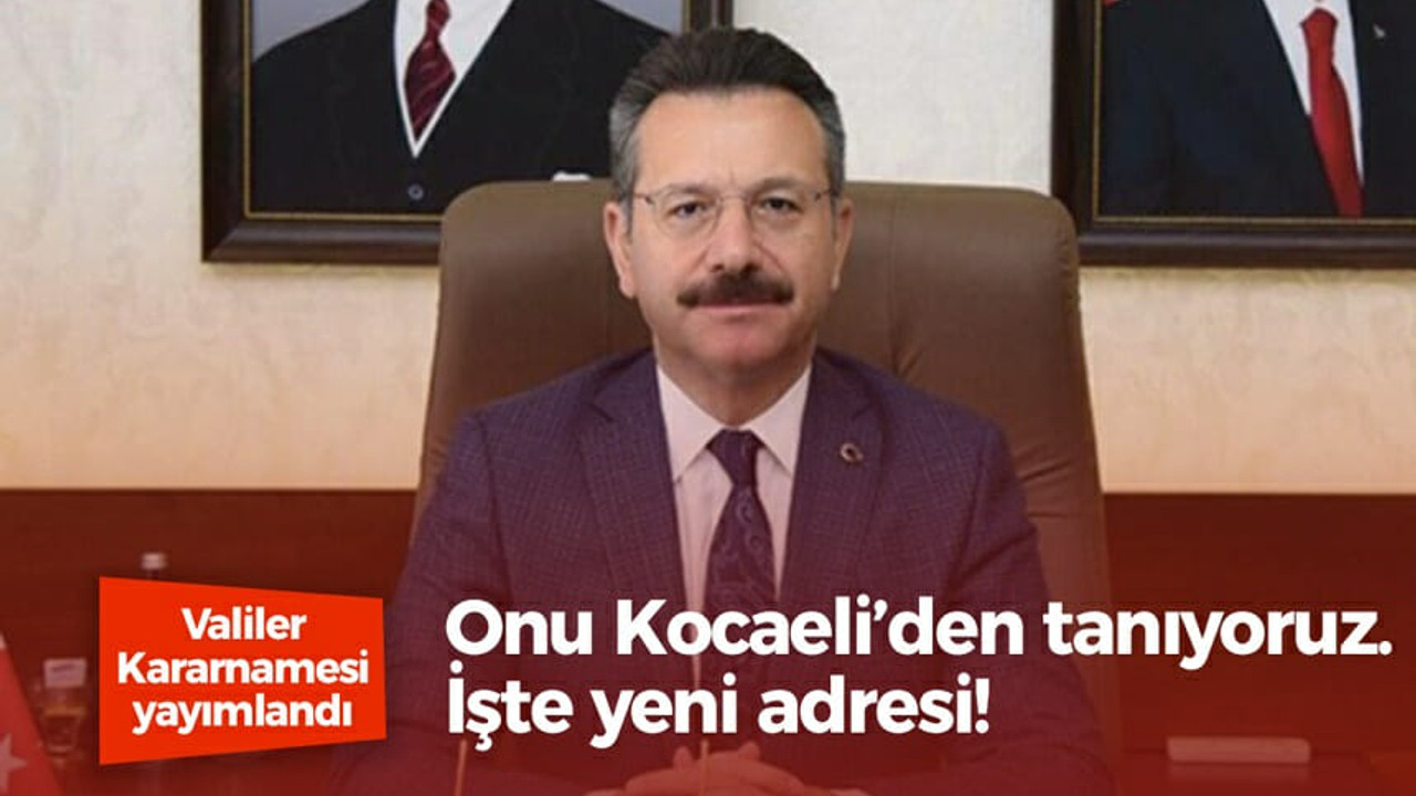 Onu Kocaeli’den tanıyoruz. İşte yeni adresi!