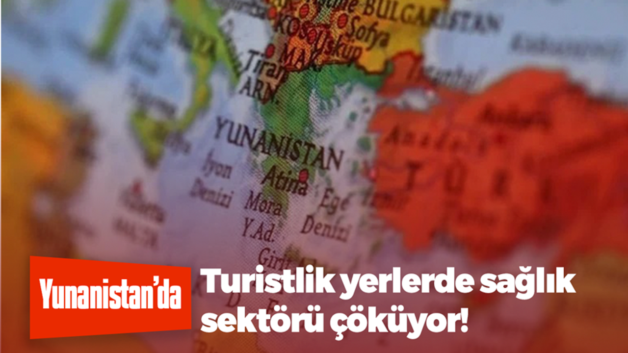 Yunanistan'da sağlık sektörü yetersiz!