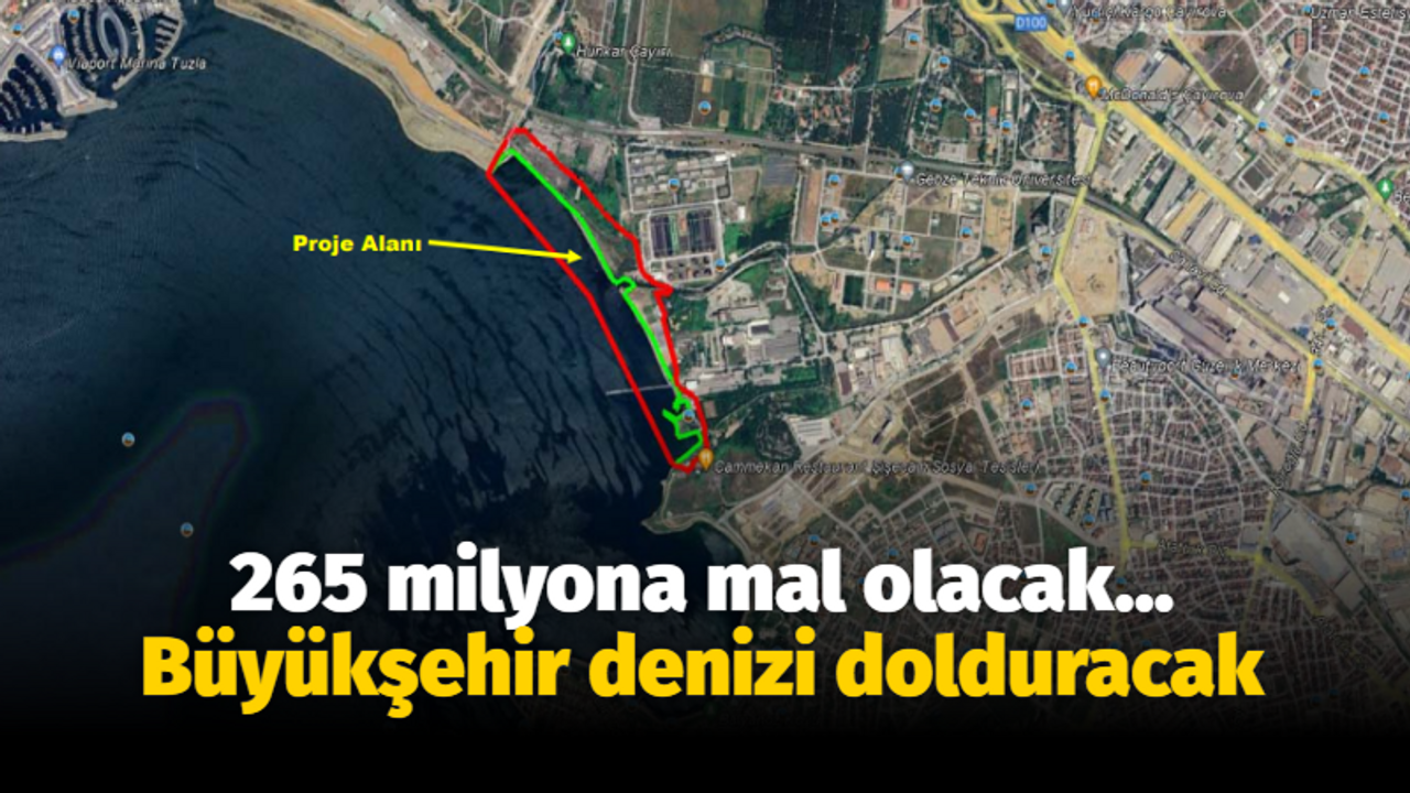 265 milyona mal olacak... Büyükşehir denizi dolduracak