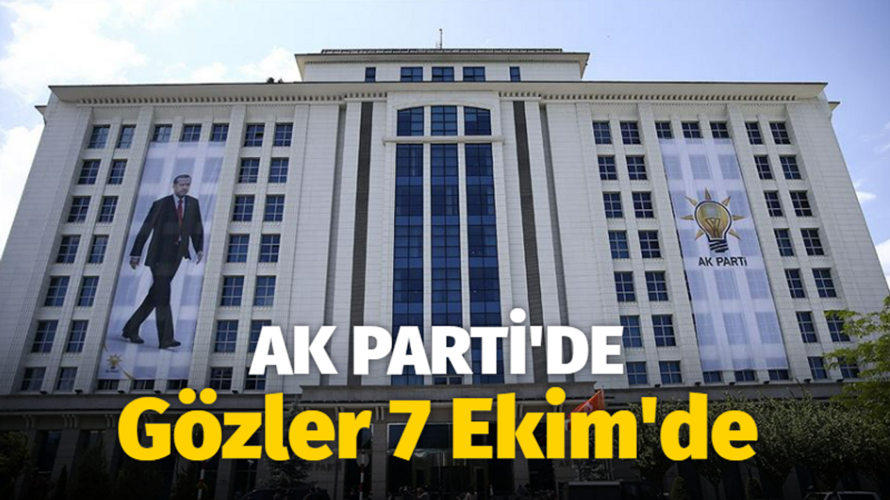 AK Parti’de gözler 7 Ekim’de. Adayların durumu, MKYK ve MYK ne olacak? Anketler neler söylüyor