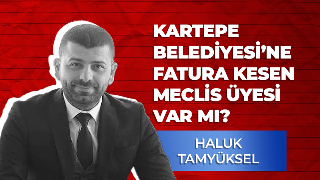 Kartepe Belediyesi’ne fatura kesen meclis üyesi var mı?