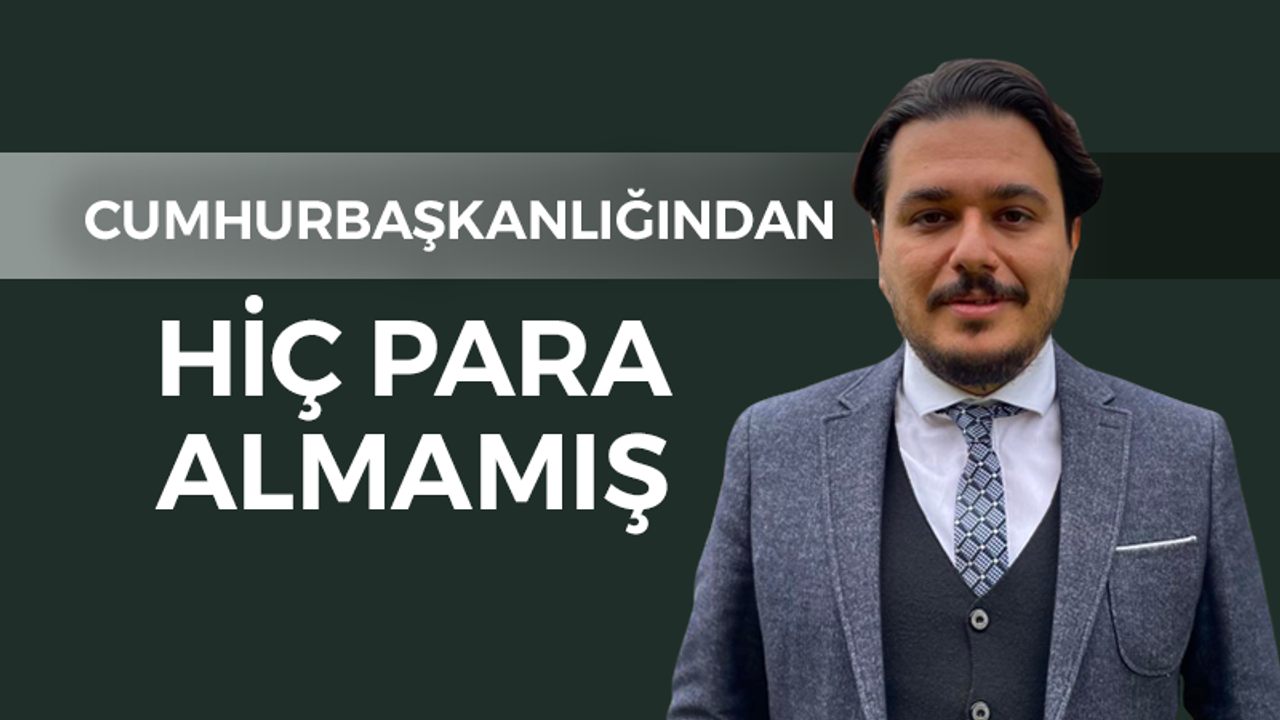 Taha Hülagü Cumhurbaşkanlığından hiç maaş almamış