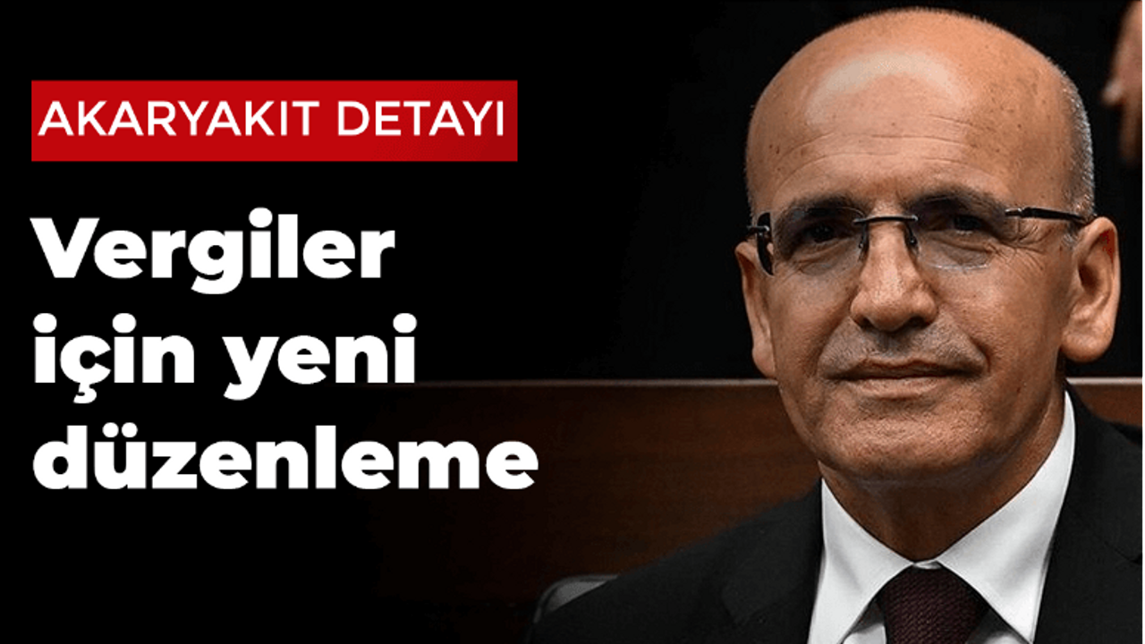 Bakan şimşek duyurdu, vergiler için yeni düzenleme