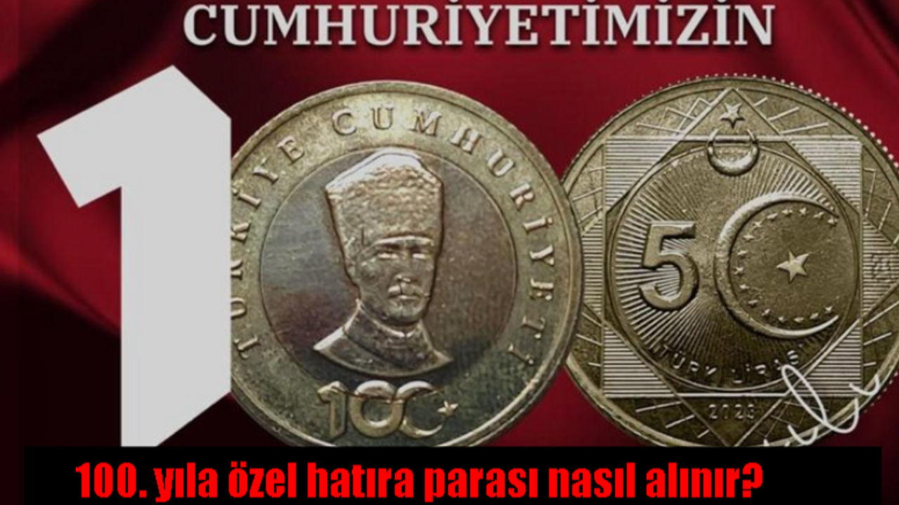 Cumhuriyet'in 100. yılına özel hatıra parası nasıl ve nereden alınır? 100. yıl hatıra parası ne kadar, kaç TL, satışı başladı mı, ne zaman başlayacak?