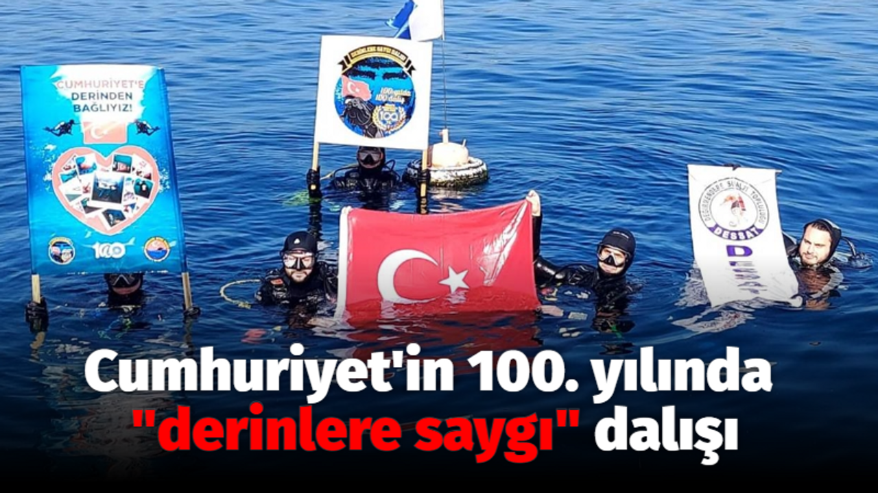 Cumhuriyet'in 100. yılında "derinlere saygı" dalışı