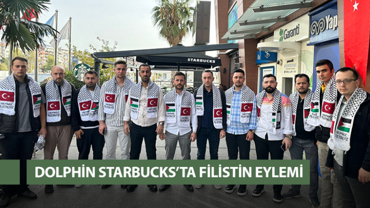 Dolphin Starbucks’ta Filistin eylemi