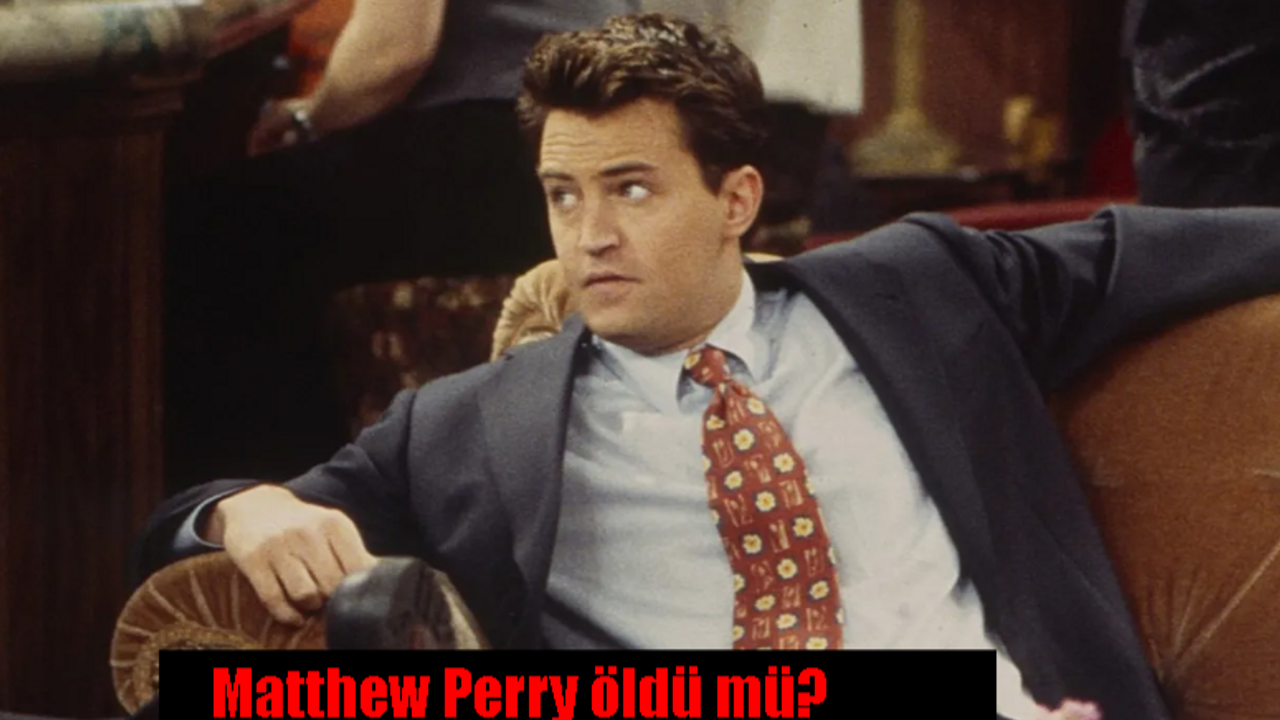 Friends Chandler Bing öldü mü? Matthew Perry neden öldü, hastalığı neydi?