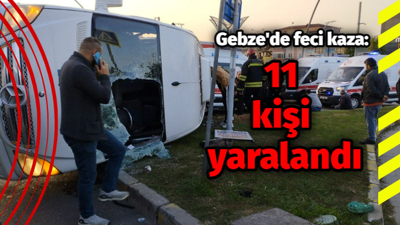 Gebze'deki kazada 11 kişi yaralandı