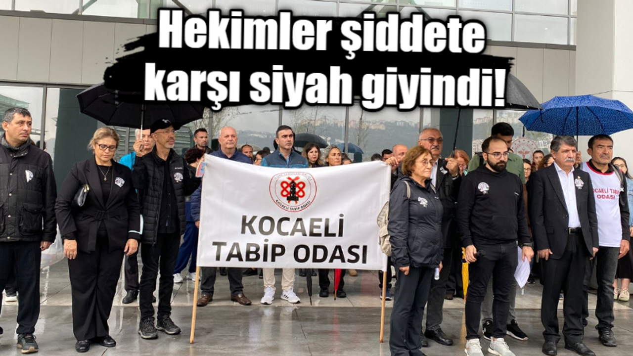 Hekimler şiddete karşı siyah giyindi!