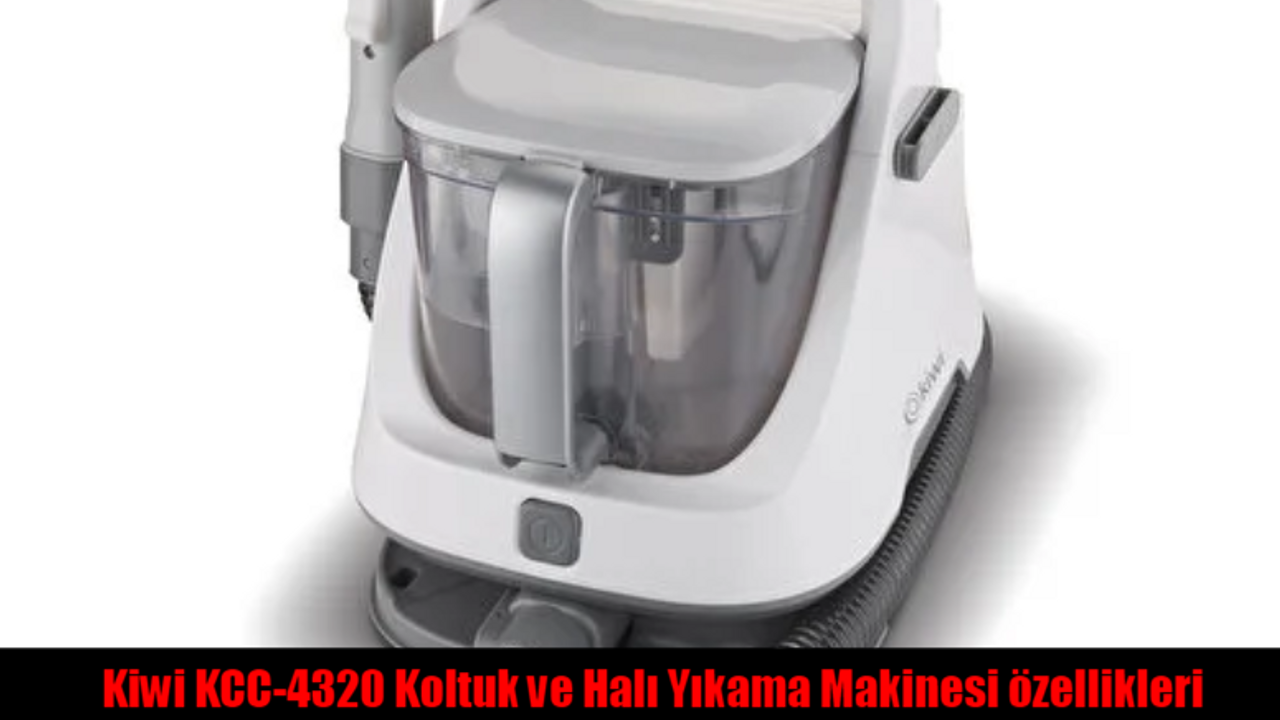 Kiwi KCC-4320 Koltuk ve Halı Yıkama Makinesi özellikleri