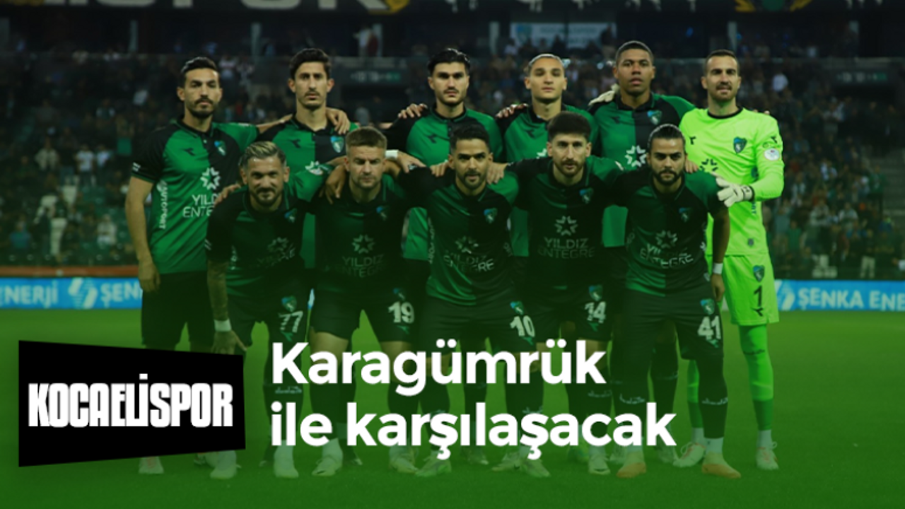 Kocaelispor, Karagümrük ile karşılaşacak