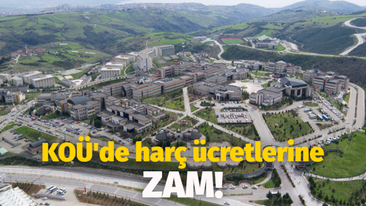 KOÜ’de harç ücretlerine zam