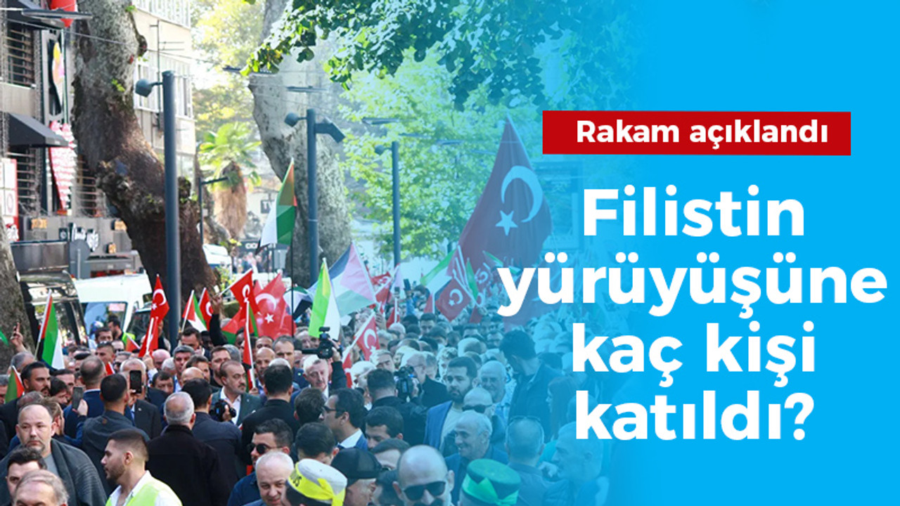 Filistin yürüyüşüne kaç kişi katıldı?