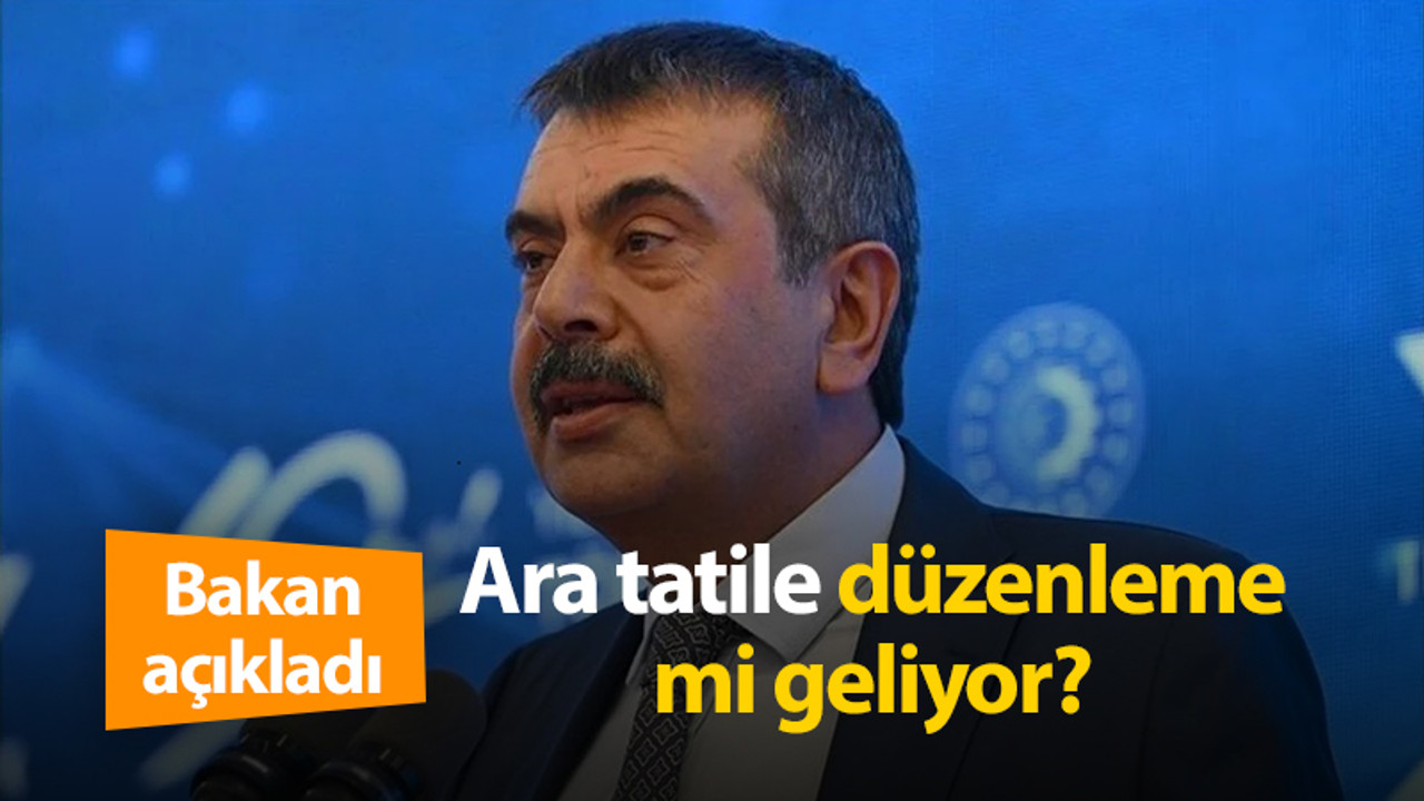 Bakan Tekin'den ara tatillere düzenleme sinyali