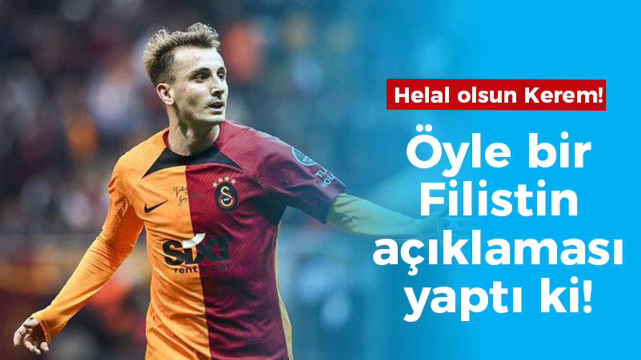 Helal olsun Kerem Aktürkoğlu! Öyle bir Filistin açıklaması yaptı ki!