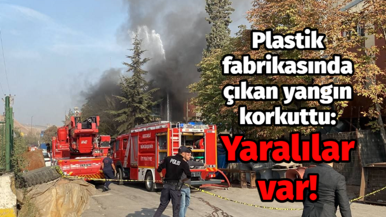 Plastik fabrikasında çıkan yangın korkuttu: Yaralılar var