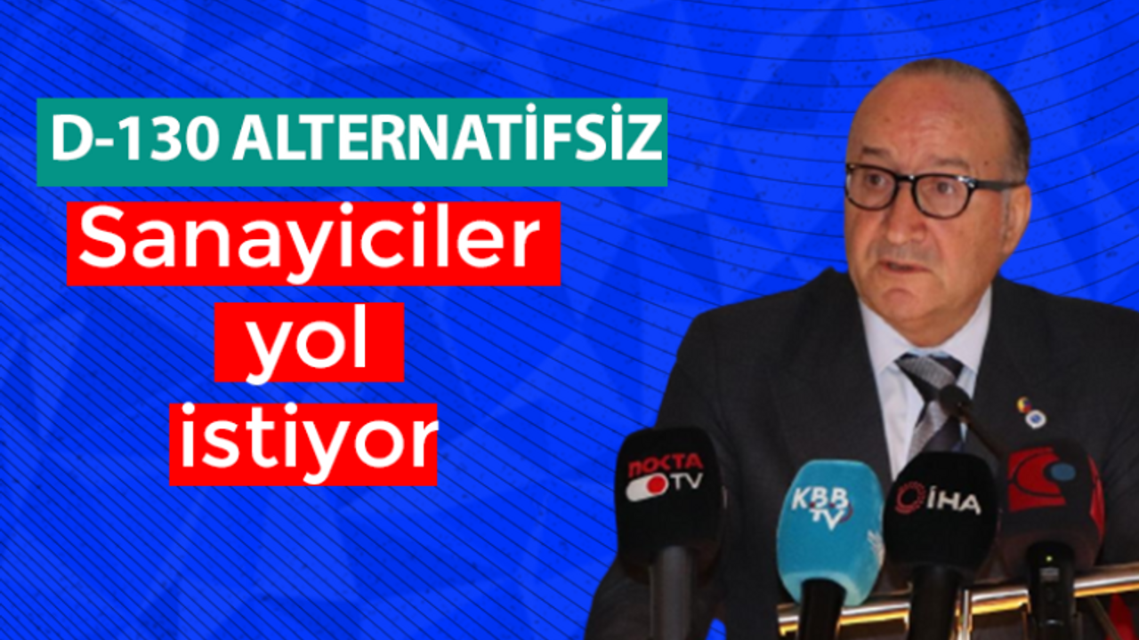 Sanayiciler yol istiyor!