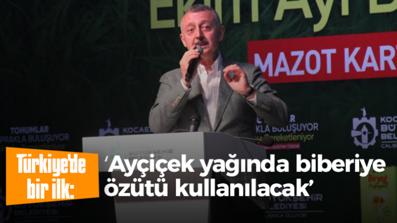 Türkiye'de bir ilk: 'Ayçiçek yağında biberiye özütü kullanılacak'