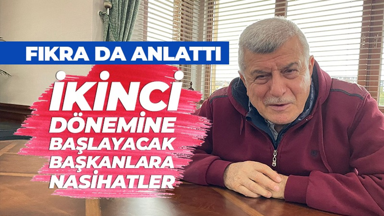 İbrahim Karaosmanoğlu’ndan ikinci dönemine başlayacak başkanlara nasihatler