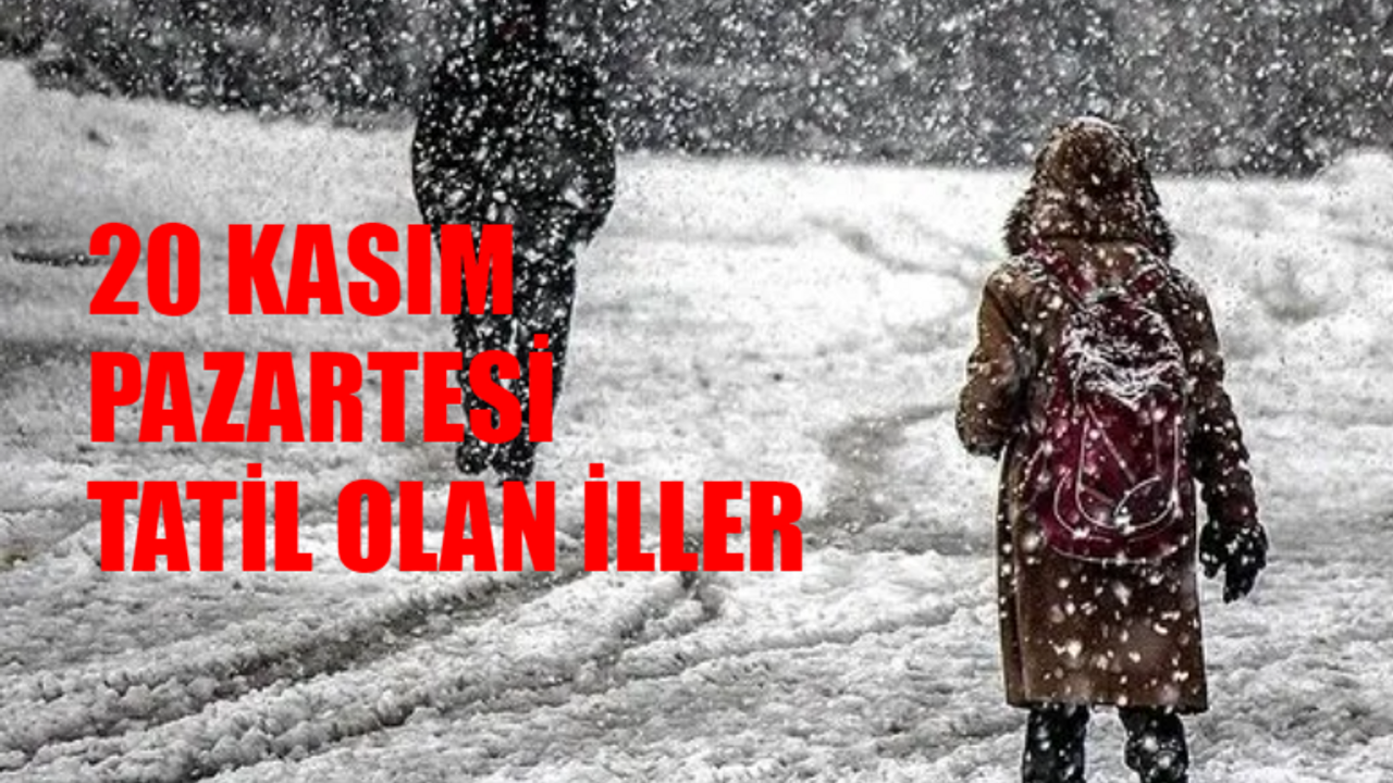 20 Kasım Bugün Okul Tatil Mi? Hangi İllerde Bugün Okul Tatil? Malatya, Bursa, Eskişehir, İstanbul Okul Tatil Mi?