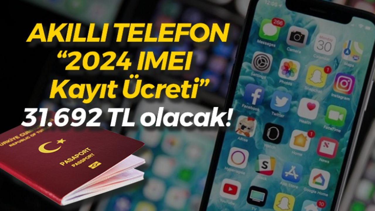 2024 yurt dışı telefon kayıt ücreti ne kadar oldu? 2024 IMEI ücreti zamlandı mı, ne kadar?