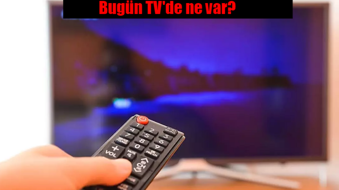 7 Kasım 2023 Salı TV yayın akışı! Bugün kanallarda ne var? TV8, Fox TV, Kanal D, Star TV, ATV, TRT 1 yayın akışı...