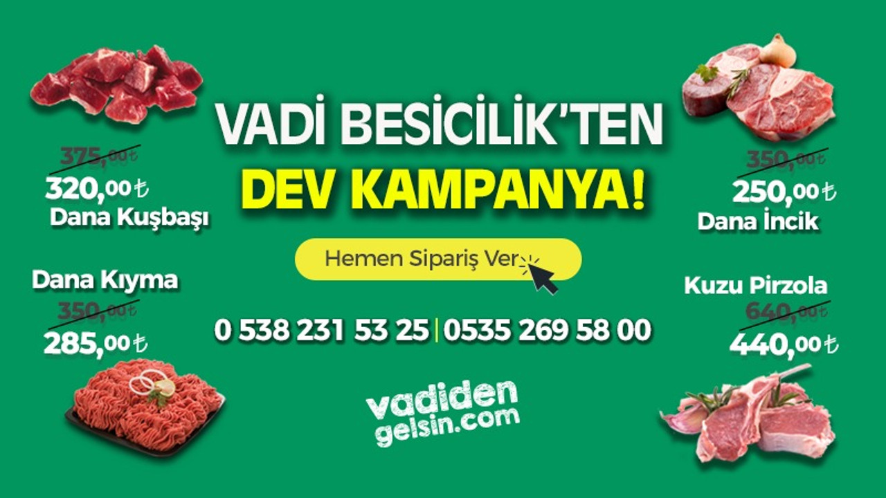 Yok böyle indirim! Vadi Besicilik'ten dev kampanya