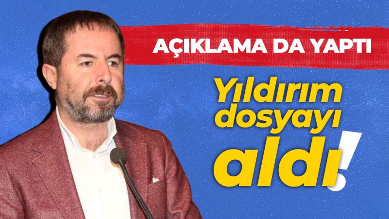 Selman Yıldırım dosyayı aldı!