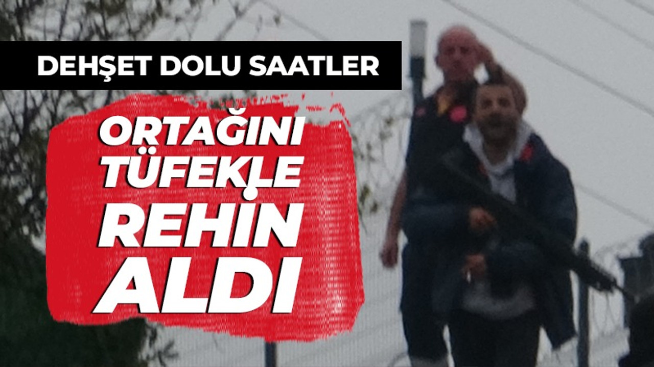 Sokak ortasında ortağını tüfekle rehin aldı