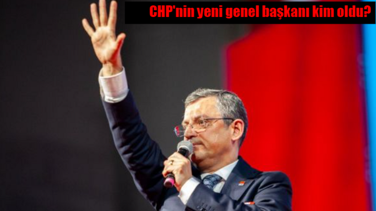 CHP'nin Genel Başkanı kim oldu? CHP'nin kaçıncı Genel Başkanı seçildi, adı ne? Özgür Özel kimdir, nereli, kaç yaşında?