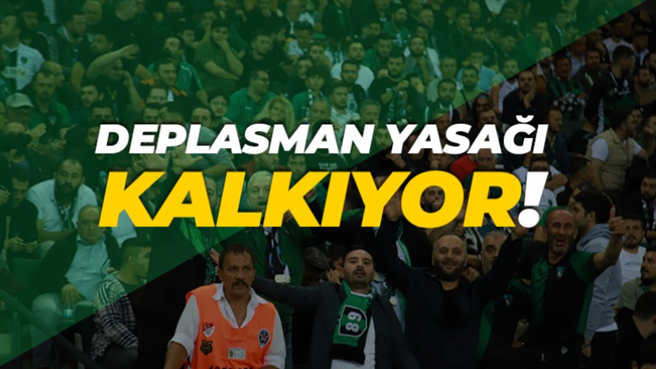 Deplasman yasağı kalkıyor