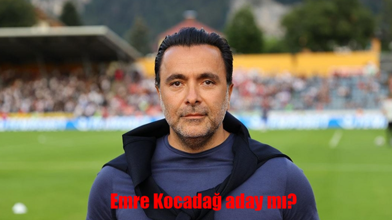 Emre Kocadağ Beşiktaş başkanlığına aday mı? Emre Kocadağ aday olacak mı?