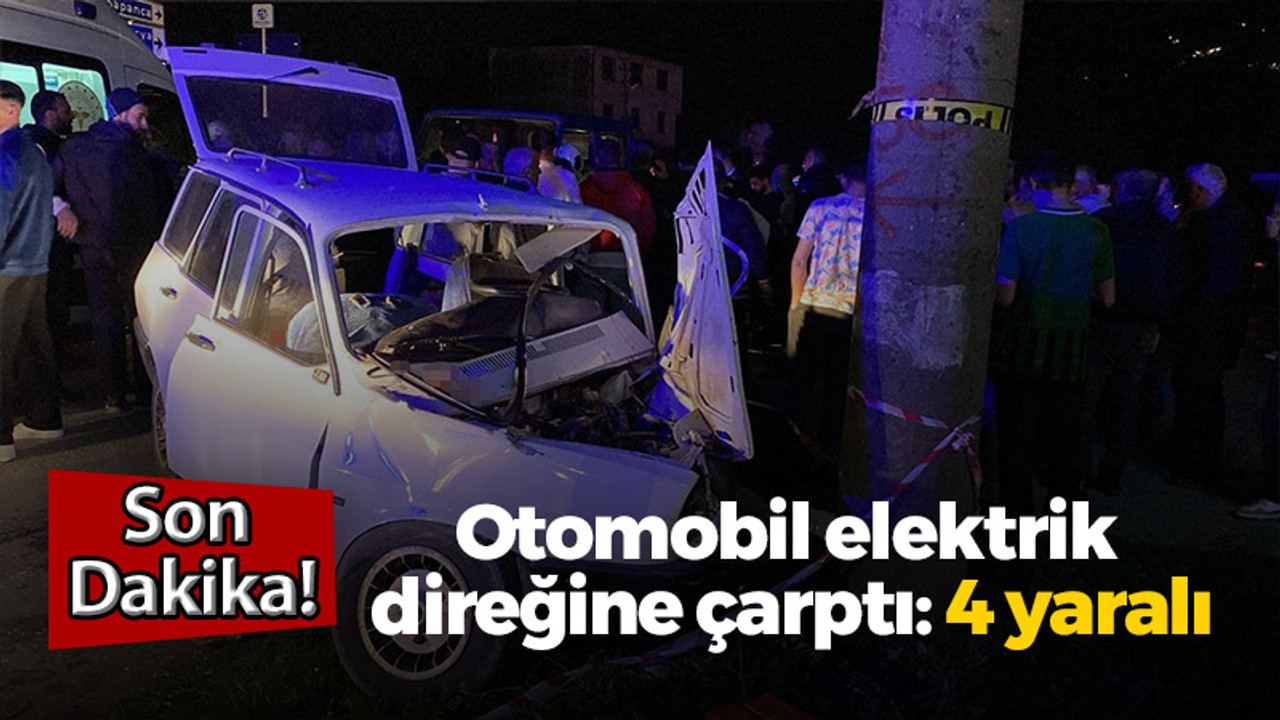 Kocaeli’de otomobil elektrik direğine çarptı: 4 yaralı