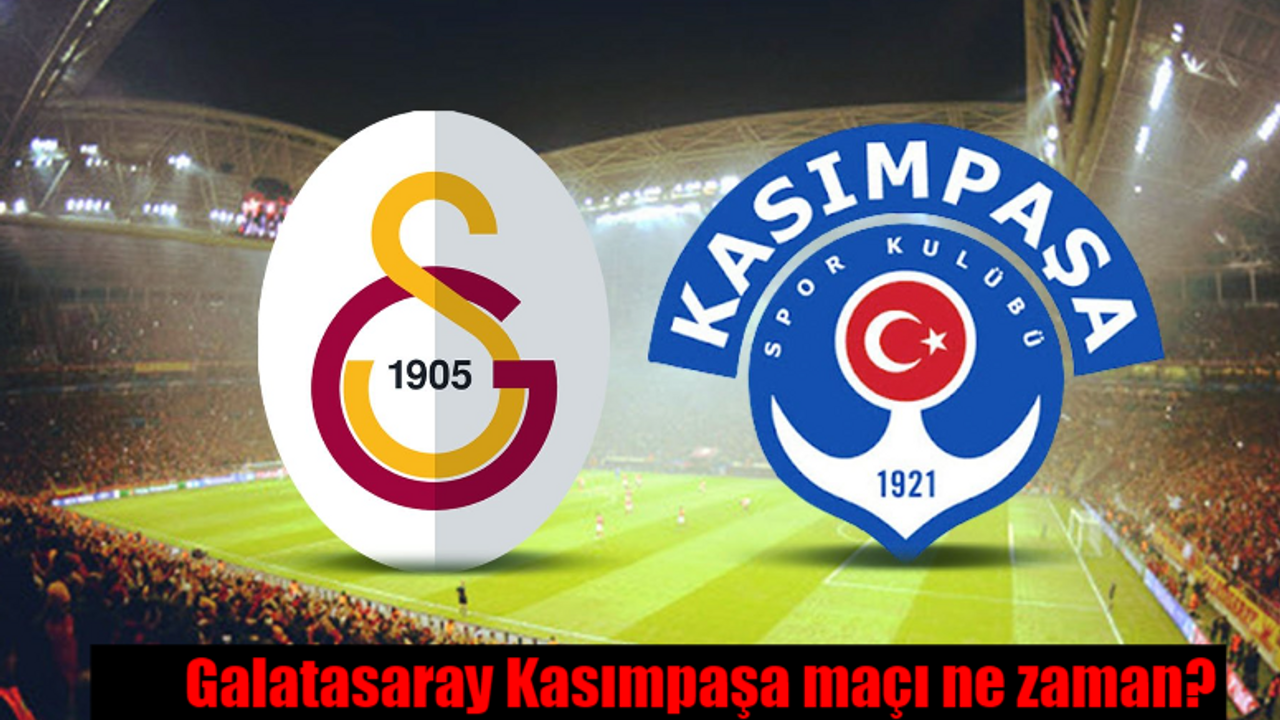 Galatasaray Kasımpaşa maçı ne zaman? GS maçı hangi kanalda, saat kaçta? Maç biletleri kaç lira?