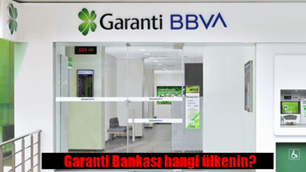 Garanti bankası hangi ülkenin? Garanti bankası hangi ülkede kuruldu?