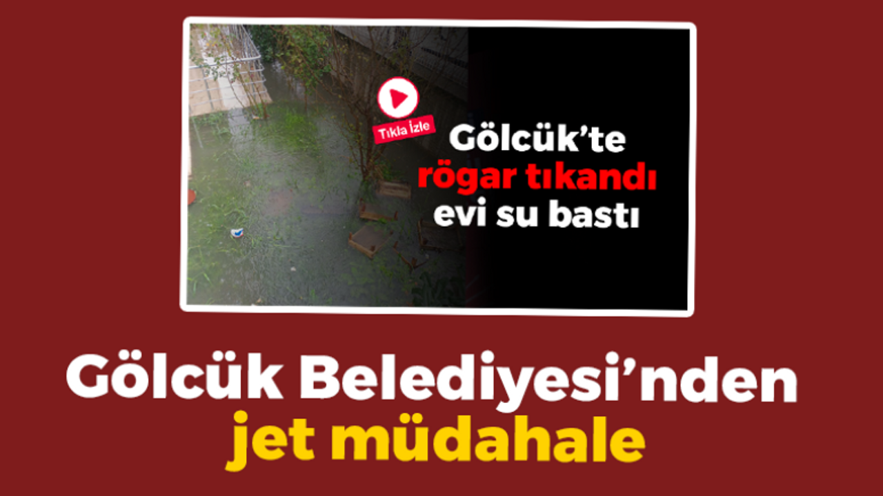 Gölcük Belediyesi’nden su baskınına jet müdahale