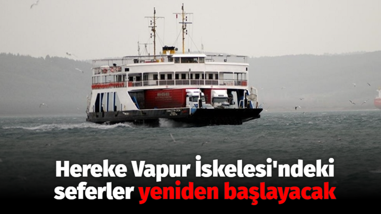 Hereke Vapur İskelesi'ndeki seferler yeniden başlayacak