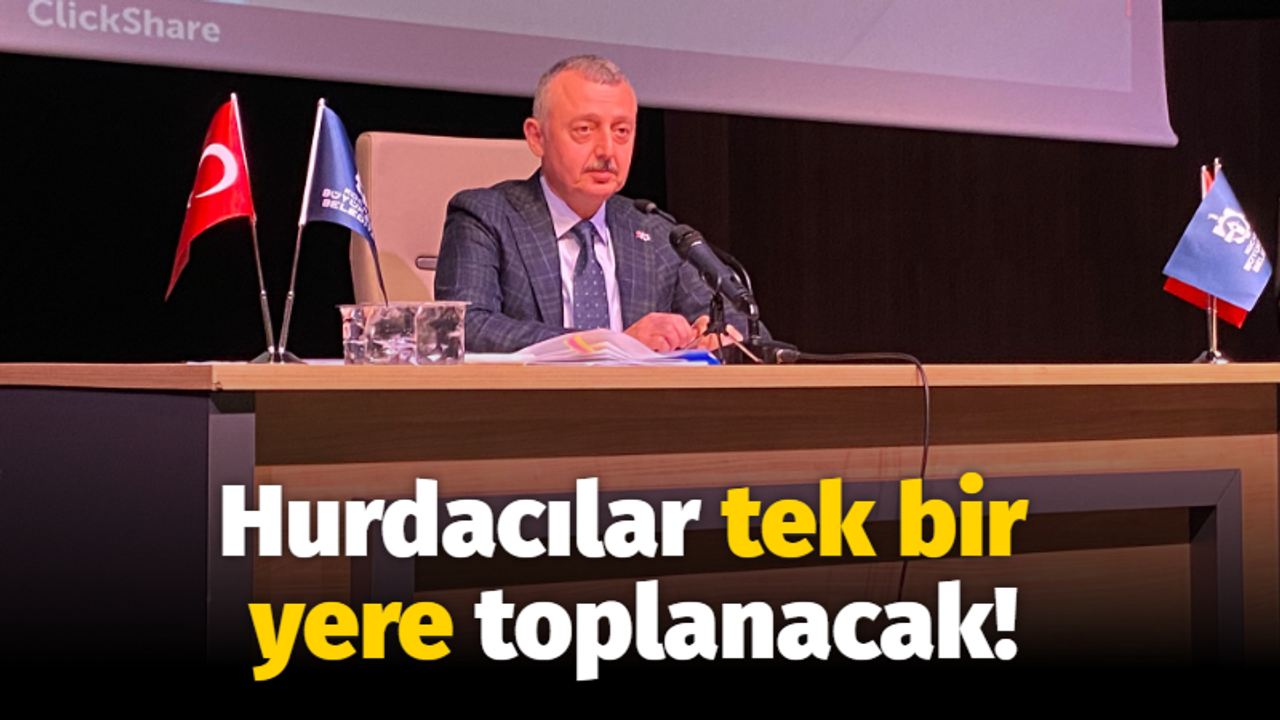 Hurdacılar tek bir yere toplanacak!