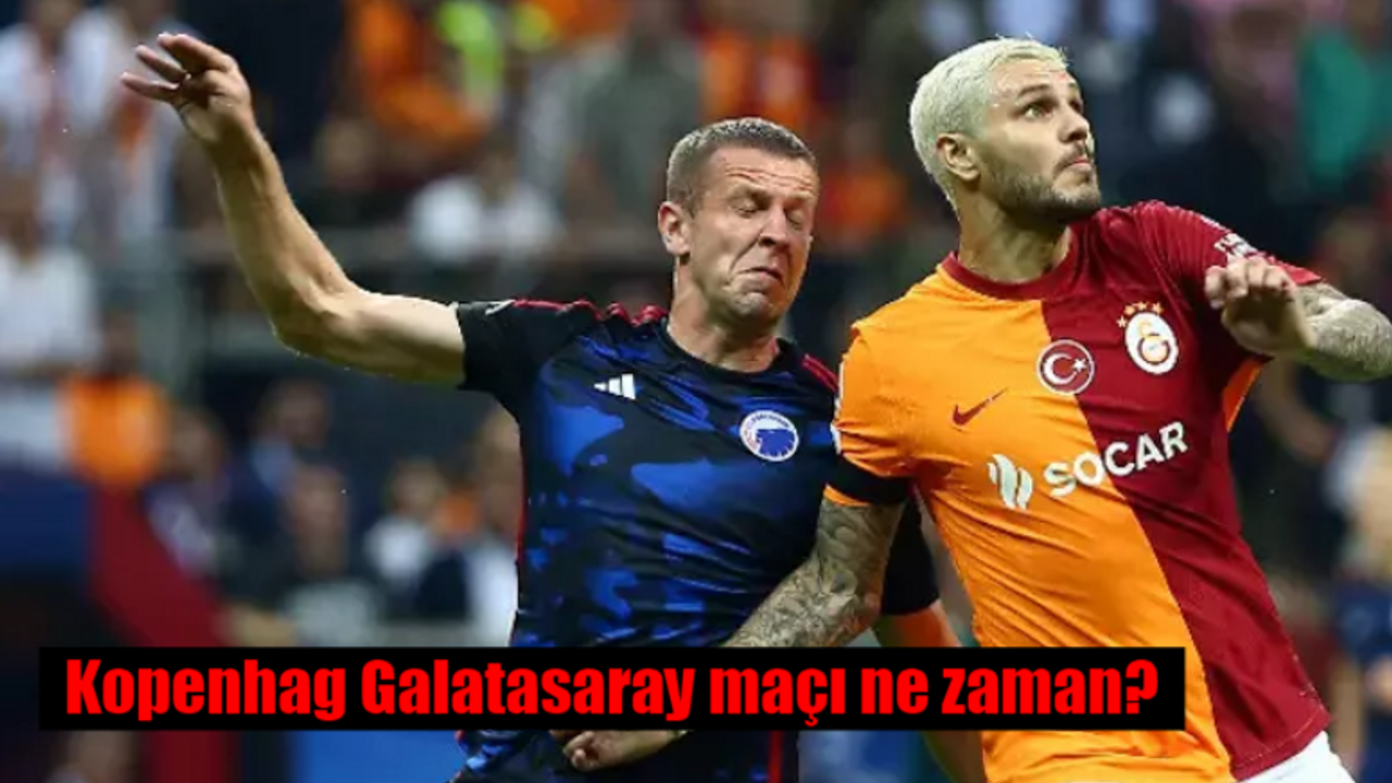 Kopenhag Galatasaray maçı ne zaman, saat kaçta, hangi kanalda?